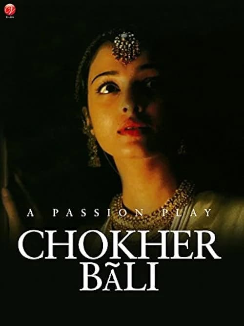 Choker Bali: A Passion Play film posteri