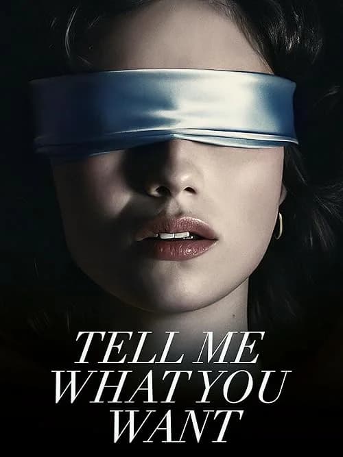 Tell Me What You Want film posteri